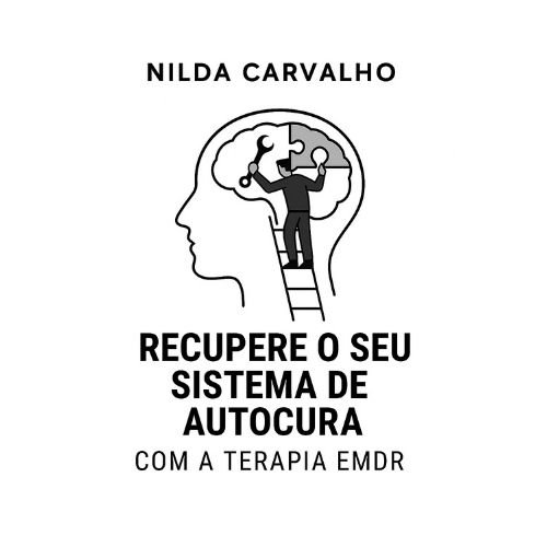 Nilda Carvalho Psicóloga EMDR Autora do livro Recupere o seu sistema de autocura com a terapia EMDR